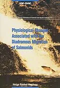 E-Book (pdf) Physiological Changes Associated with the Diadromous Migration of Salmonids von Helga Rachel Hogasen