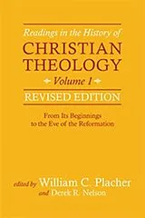 Kartonierter Einband Readings in the History of Christian Theology, Vol 1, Revised Edition von William C. Placher