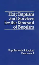 Kartonierter Einband Holy Baptism and Services for the Renewal of Baptism von Presbyterian Church