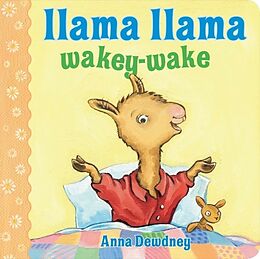 Reliure en carton indéchirable Llama Llama Wakey-Wake de Anna Dewdney