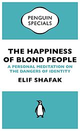 eBook (epub) Happiness of Blond People de Elif Shafak