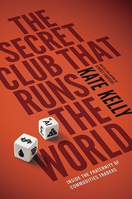 Couverture cartonnée The Secret Club That Runs the World de Kate Kelly
