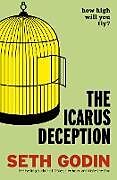 Broschiert The Icarus Deception von Seth Godin