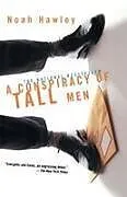 Kartonierter Einband A Conspiracy of Tall Men von Hawley Noah