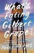 Kartonierter Einband What's Eating Gilbert Grape? von Peter Hedges