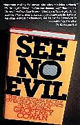 Couverture cartonnée See No Evil de Geoffrey Cowan, Unknown Author, Dan Madigan