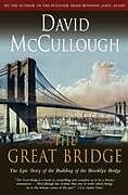 Kartonierter Einband The Great Bridge von David McCullough