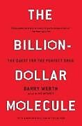 Couverture cartonnée The Billion-Dollar Molecule de Barry Werth
