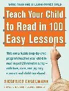 Kartonierter Einband Teach Your Child to Read in 100 Easy Lessons von Phyllis Haddox, Elaine Bruner, Engelmann Siegfried