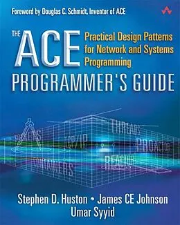 E-Book (pdf) ACE Programmer's Guide, The von Stephen D. Huston, James C. Johnson, Umar Syyid