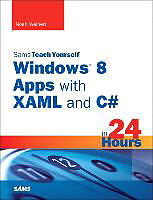 Kartonierter Einband Sams Teach Yourself Windows 8 Apps with XAML and C# in 24 Hours von David Davis, Richard Crane, John Pelak