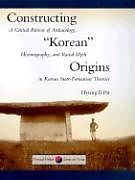 Constructing Korean Origins