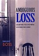 Couverture cartonnée Ambiguous Loss de Pauline Boss