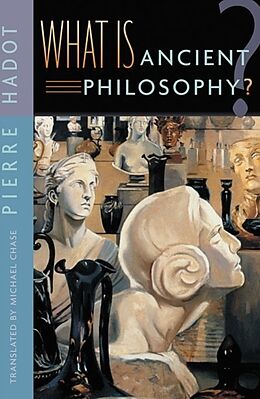 Kartonierter Einband What Is Ancient Philosophy? von Pierre Hadot