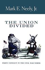 Couverture cartonnée The Union Divided de Mark E. Neely Jr.