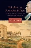 E-Book (pdf) Failure of the Founding Fathers von Bruce ACKERMAN