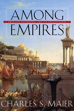 Kartonierter Einband Among Empires von Charles S Maier