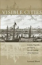 Fester Einband Visible Cities von Leonard Blussé, Leonard Blussé