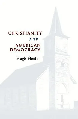 E-Book (epub) Christianity and American Democracy von Hugh Heclo