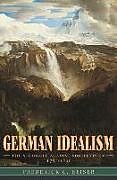 Kartonierter Einband German Idealism von Frederick C. Beiser