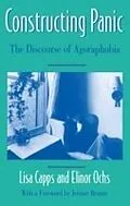 E-Book (pdf) Constructing Panic von Lisa. CAPPS, Elinor Ochs