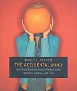 Kartonierter Einband The Accidental Mind von David J. Linden