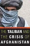 Kartonierter Einband The Taliban and the Crisis of Afghanistan von Robert D. Tarzi, Amin Crews