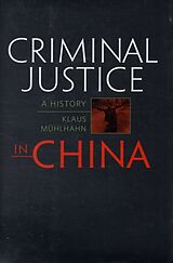 Fester Einband Criminal Justice in China von Klaus Muhlhahn