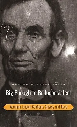 E-Book (pdf) Big Enough to Be Inconsistent von George M. Fredrickson