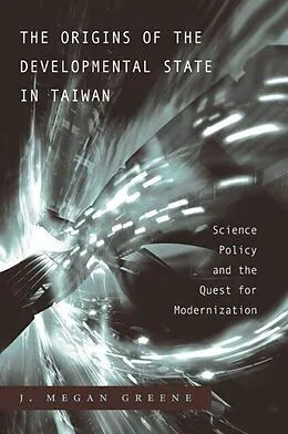 E-Book (pdf) Origins of the Developmental State in Taiwan von J. Megan Greene