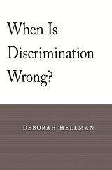 E-Book (pdf) When Is Discrimination Wrong? von Deborah Hellman