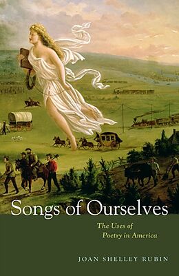 Kartonierter Einband Songs of Ourselves von Joan Shelley Rubin