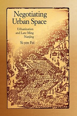 Livre Relié Negotiating Urban Space de Si-yen Fei