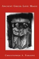 E-Book (pdf) Ancient Greek Love Magic von Christopher A. FARAONE