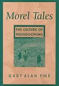 E-Book (pdf) Morel Tales von Gary Alan Fine