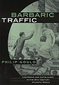 E-Book (pdf) Barbaric Traffic von Philip Gould