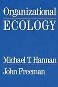 E-Book (pdf) Organizational Ecology von Michael T. HANNAN, John Freeman