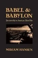 E-Book (pdf) Babel and Babylon von Miriam HANSEN