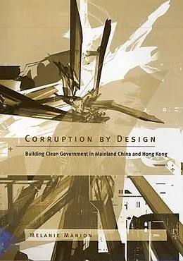 E-Book (pdf) Corruption by Design von Melanie Manion