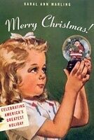 E-Book (pdf) Merry Christmas! Celebrating America's Greatest Holiday von Karal Ann Marling