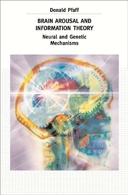 E-Book (pdf) Brain Arousal and Information Theory von Donald Pfaff