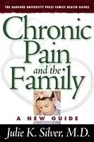 E-Book (pdf) Chronic Pain and the Family von Julie K. Silver, J. K Silver