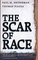 E-Book (pdf) Scar of Race von Paul M. Sniderman, Thomas Leonard Piazza