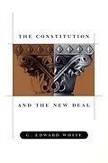 E-Book (pdf) Constitution and the New Deal von G. Edward White