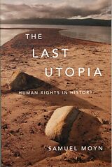 Couverture cartonnée The Last Utopia: Human Rights in History de Samuel Moyn