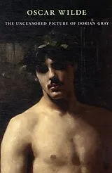 Kartonierter Einband The Uncensored Picture of Dorian Gray von Oscar Wilde