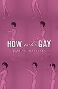 E-Book (epub) How To Be Gay von David M. Halperin