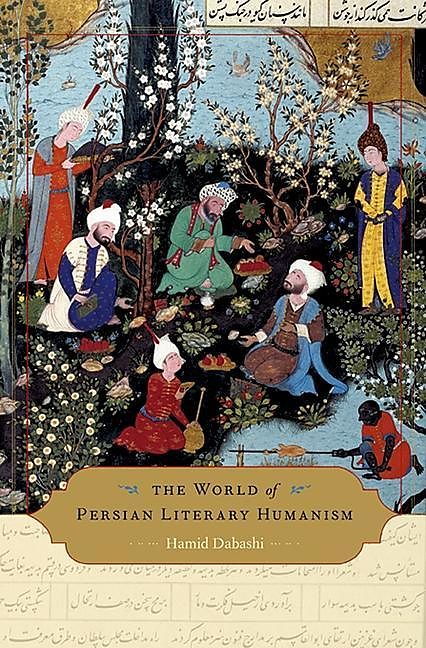 World of Persian Literary Humanism