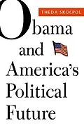 E-Book (epub) Obama and America's Political Future von Theda Skocpol