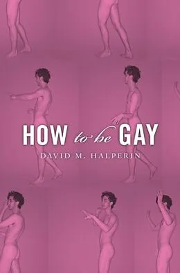 E-Book (epub) How To Be Gay von David M. Halperin